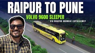 Chattisgarh’s MOST Luxury Bus | Raipur to Pune in VOLVO 9600 Sleeper | Nagpur Mumbai Expressway