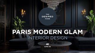 Paris Modern Glam | Interior Design | 4K