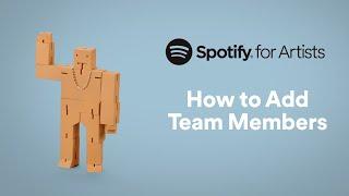 How to Add Team Members | Spotify for Artists