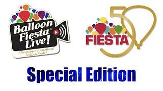 Balloon Fiesta Live Special Edition! January 2022