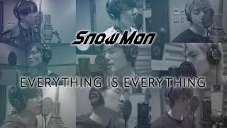 Snow Man「EVERYTHING IS EVERYTHING」Rec Movie