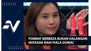 Format berbeza bukan halangan Natasha Raih Piala Dunia! | Nadi Arena