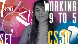 PROBLEM SET 7: WORKING 9 TO 5 | SOLUTION (CS50 PYTHON)