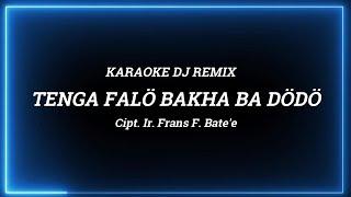 TENGA FALO BAKHA BADODO - KARAOKE FULL REMIX