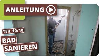 Badezimmer entkernen und renovieren - Altbausanierung Teil 10/10