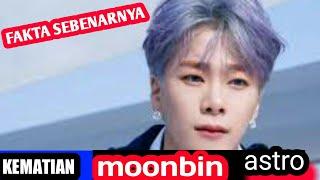 Kematian moonbin astro Dan Ini Fakta Yang Sebenarnya | BERBAGI CERITA KITA 22 #moonbin #astro #kpop