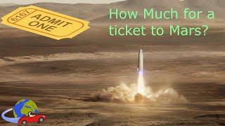 How much will the first tickets to Mars on a BFR cost?