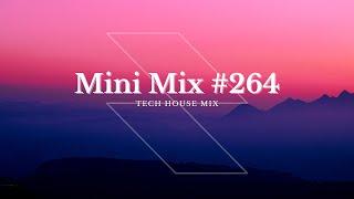 Tech House Mix - Mini Mix #264 - Mixed By P-TEK