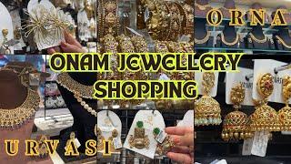 Onam Jewellery Shopping | ORNA | URVASI Convent Junction Kochi |Shopping Vlog |Jewellery Collections