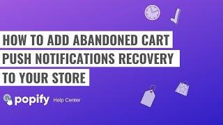 How to add abandoned cart push notifications recovery to your store?