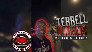 Terrel Owens Faces off with Racist Karen full video