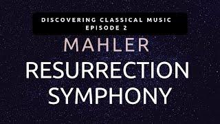 Discovering Mahler #2 - The Godfather of Epic Music