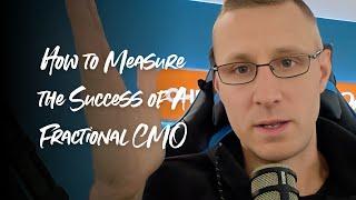 How to Measure the Success of a Fractional CMO