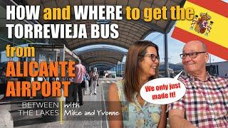 How and Where to catch the Torrevieja Bus from Alicante Airport - Between the Lakes - Mike & Yvonne