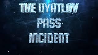 THE MYSTIC NARRATIVES: The Mystery of the Dyatlov Pass Incident