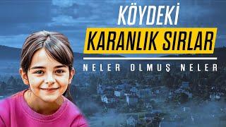 TAVŞANTEPE KÖYÜNDEKİ KARANLIK SIRLAR - NELER OLMUŞ NELER