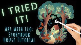 How did it GO?? Procreate Tutorial attempt: STORYBOOK HOUSE (Art with Flo)