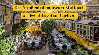 Straßenbahnmuseum Stuttgart als Event Location buchen