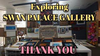 EXPLORING THE ART WORK OF SWAN PALACE GALLERY