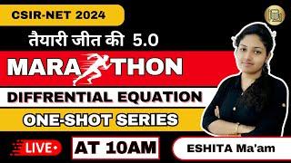 One Shot Marathon Session- Differential Equations || CSIR-NET 2024 ||