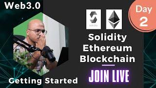 Solidity Ethereum Blockchain Live Course | Getting Started