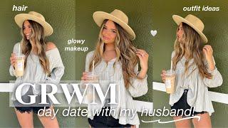 GRWM FOR A DAY DATE with my husband| clean girl makeup, hair, + 2 outfit ideas!!