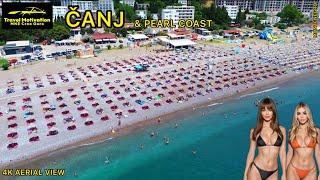 ČANJ Plaža i Kupanje u Julu 2024 Biserna Obala - ČANJ & Pearl Coast [4K Aerial View] MNE Crna Gora