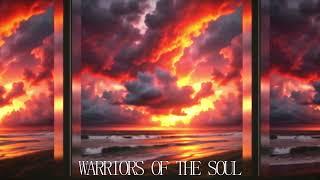 Warriors of the soul