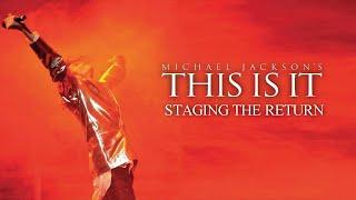 Michael Jackson's This Is It (EXTRAS - Staging The Return) (FULL)