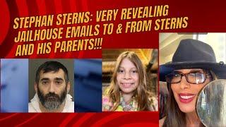 Stephan Sterns:Madeline Soto: BREAKING ~ Private Emails from Sterns in Jail to His Parents!!!