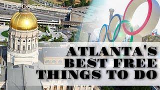 Atlanta's Best Free Things To Do When You Visit