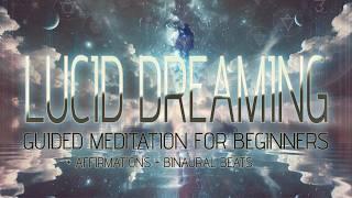 How to Lucid Dream  Lucid Dreaming Guided Meditation for Beginners