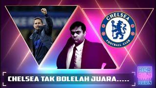 Chelsea tak bolehlah Juara | Berbulu dengan Burn