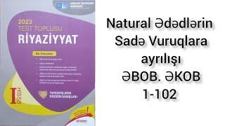 Yeni Toplu 2023 | Natural Ədədlərin Sadə Vuruqlara Ayrılışı ƏBOB ƏKOB 1-102 #DİM2023