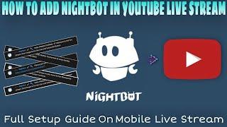 How To Add Nightbot On Youtube Live Stream In Mobile | Nightbot Full Setup Guide On Youtube Live