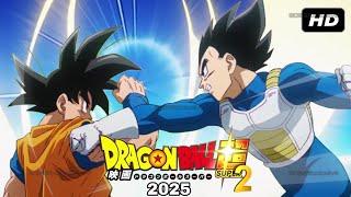 Dragon Ball Super 2 New Season: 2025