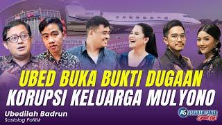 Ubedilah Badrun Buka Bukti Dugaan Korupsi Keluarga Mulyono. Gibran, Kaesang & Bobby | #SPEAKUP