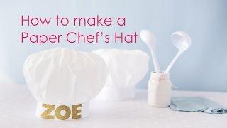 How-to make a Paper Chef's Hat