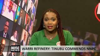 The Morning Show: Tinubu Commends NNPC On Warri Refinery