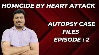 Autopsy Case Files Episode: 2 | Homicide by Heart Attack | Post Mortem Examination | Autopsy