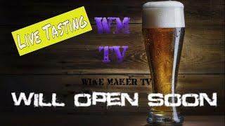 Wine Maker TV Live Stream | Tasting some Cider and my Pinot Grigio.