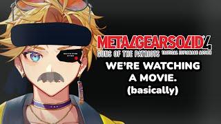 【METAL GEAR SOLID 4】LET'S WATCH A MOVIE (kinda)【NIJISANJI EN | Yu Q. Wilson】