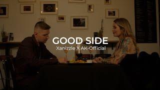 Xanizzle X AK-Official   Good Side (Offizielles Musikvideo)