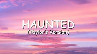 Taylor Swift - Haunted (Taylor's Version) (Lyric Video)