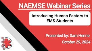 Introducing Human Factors to EMS Students