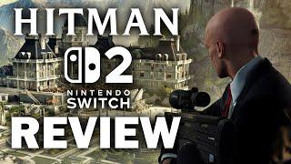 HITMAN Switch 2 Review - Despite Some Shortcomings, Agent 47 On The Go Is A Win