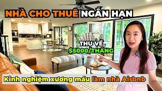 Nhà cho thuê ngắn hạn thu về $5000/tháng - Kinh nghiệm xương máu làm nhà Airbnb