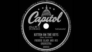 1945 Freddie Slack - Kitten On The Keys