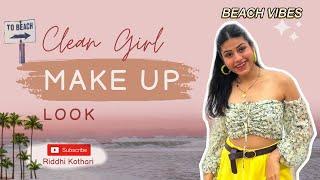 Clean girl makeup using 6 products #riddhikothari #cleangirlmakeup #beachlook #islandgirl #makeup