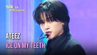 ATEEZ (에이티즈) - Ice On My Teeth [Lyrics] | KBS WORLD TV 241115